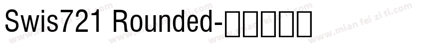 Swis721 Rounded字体转换